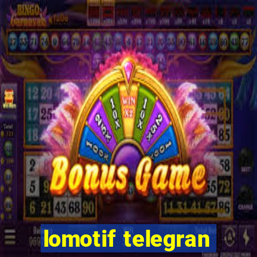 lomotif telegran